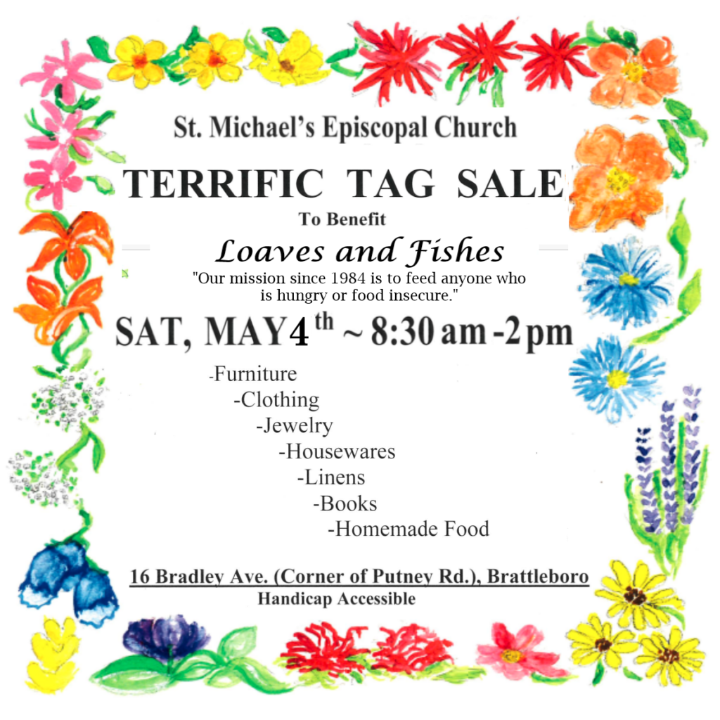 Poster with a border of and painted flowers for St. Michael's Episcopal Church's 2024 Terrific Tag Sale to benefit Loaves and Fishes Sat. May 4th 8:30-2